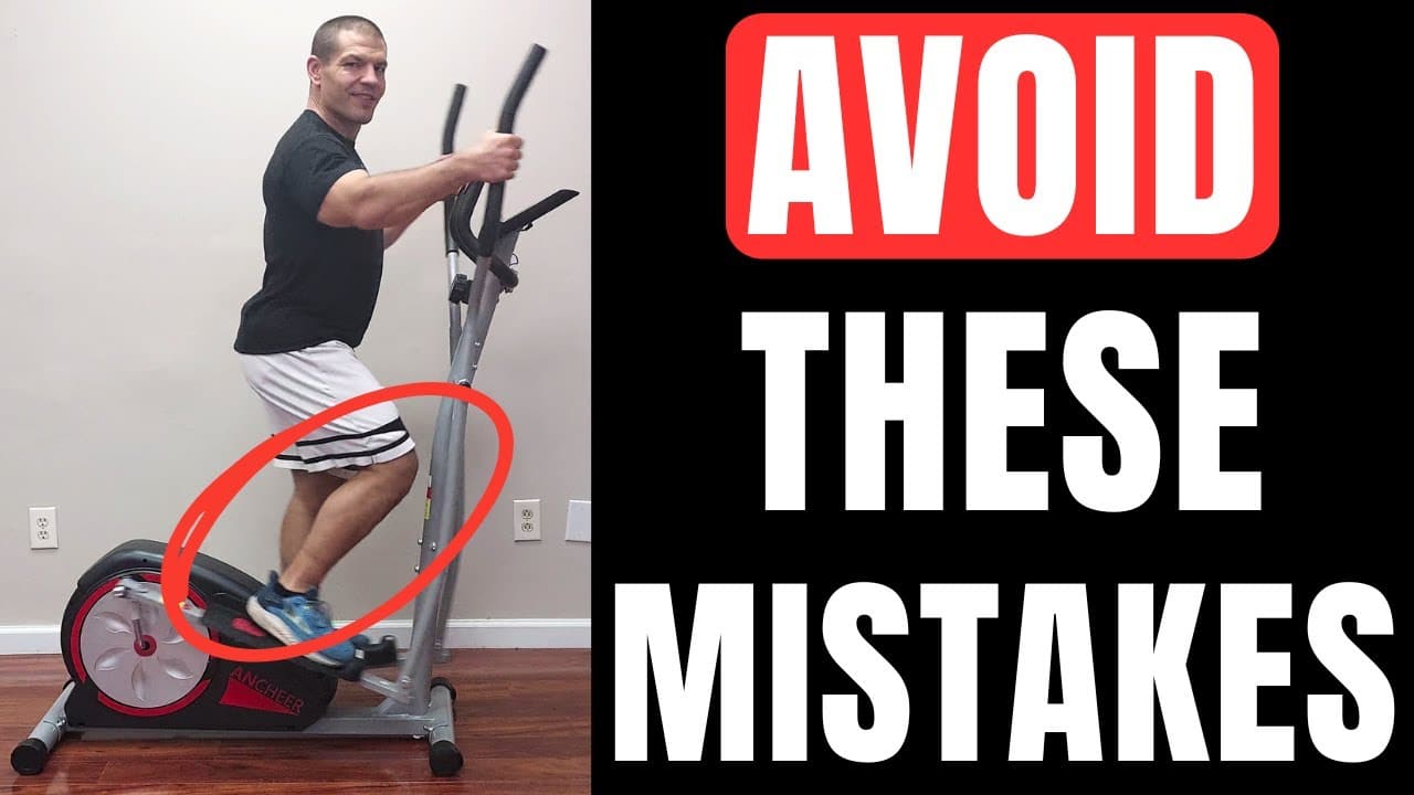Are You Using the Elliptical Wrong? Common Mistakes to Avoid