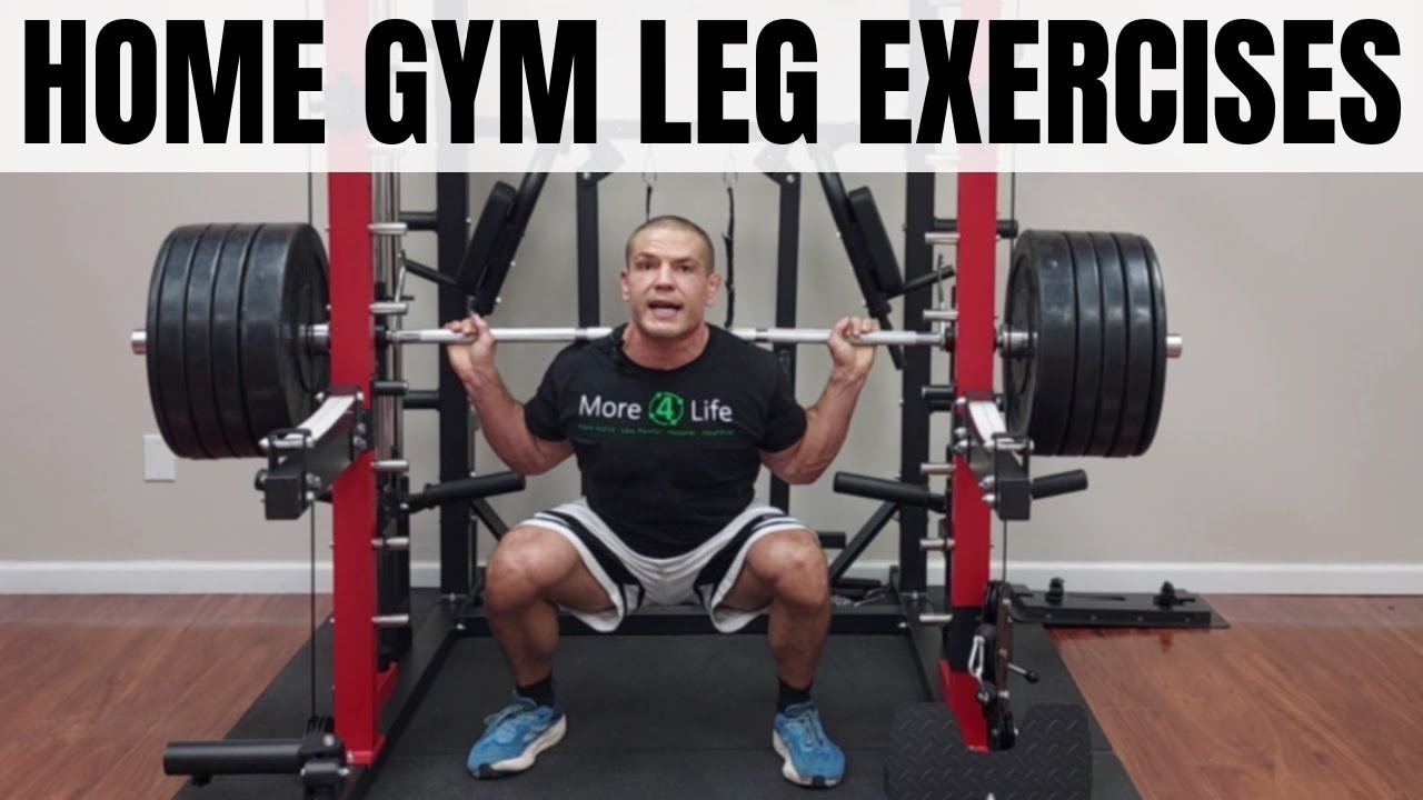 Best Home Gym Leg Exercises for Stronger Legs