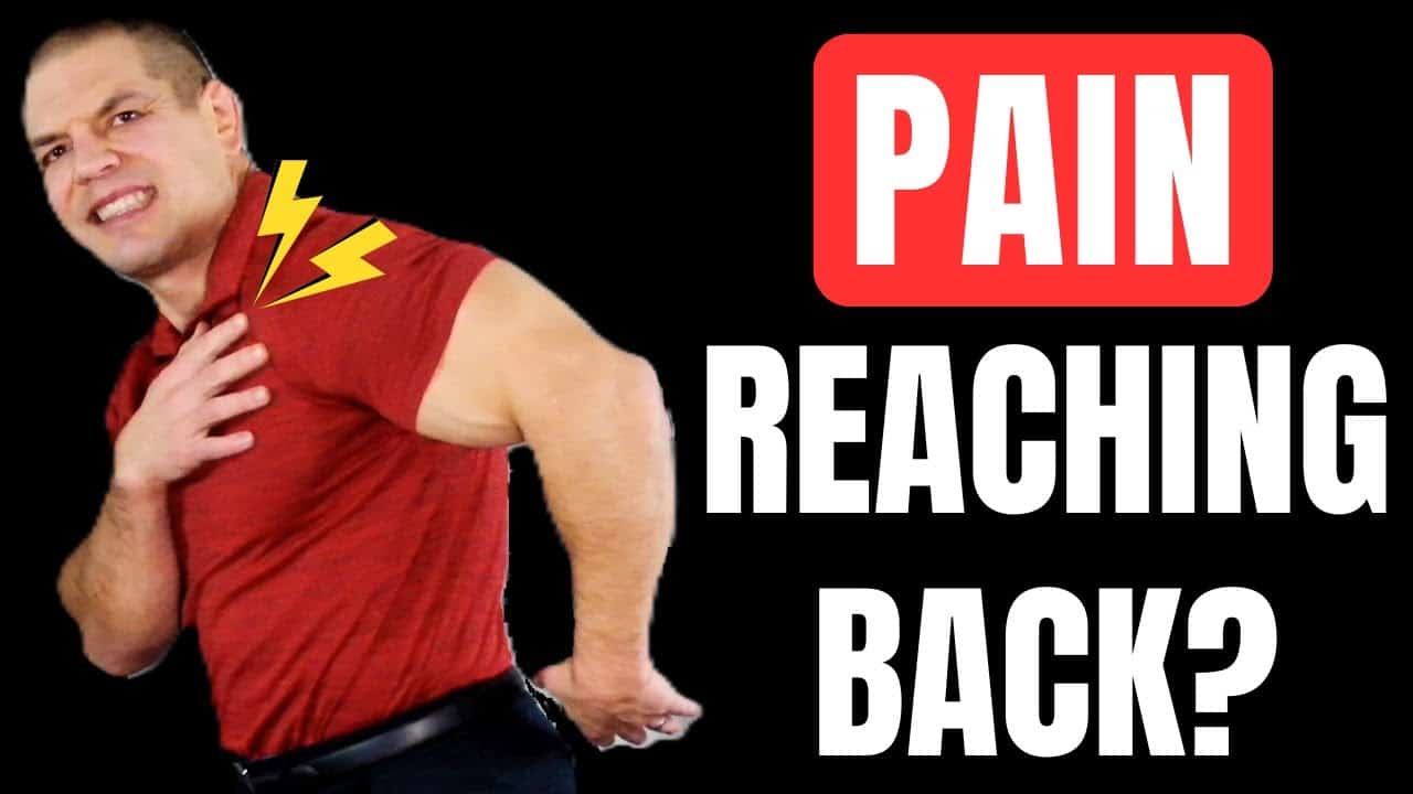 Shoulder Pain When Reaching Behind Your Back: 3 Fixes