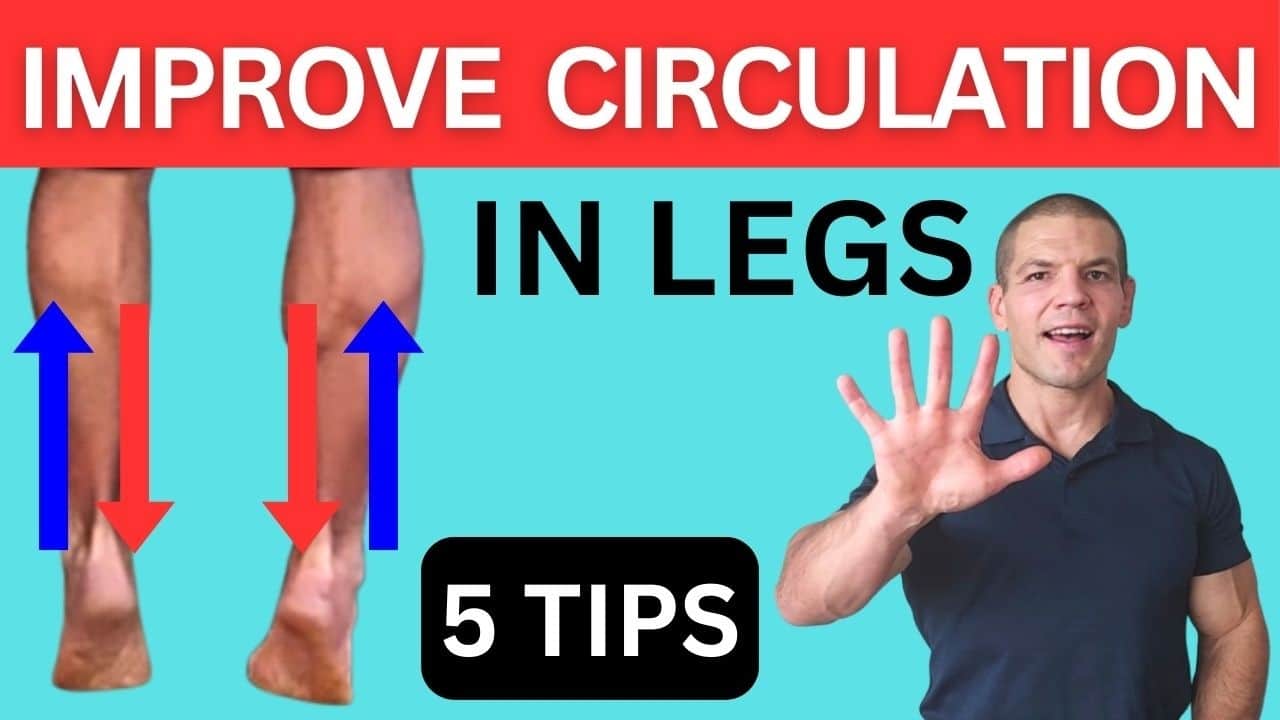 5 Tips to Improve Blood Flow