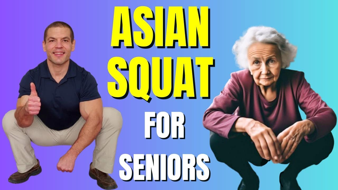 Asian Squat for Seniors: Enhance Mobility Without Pain