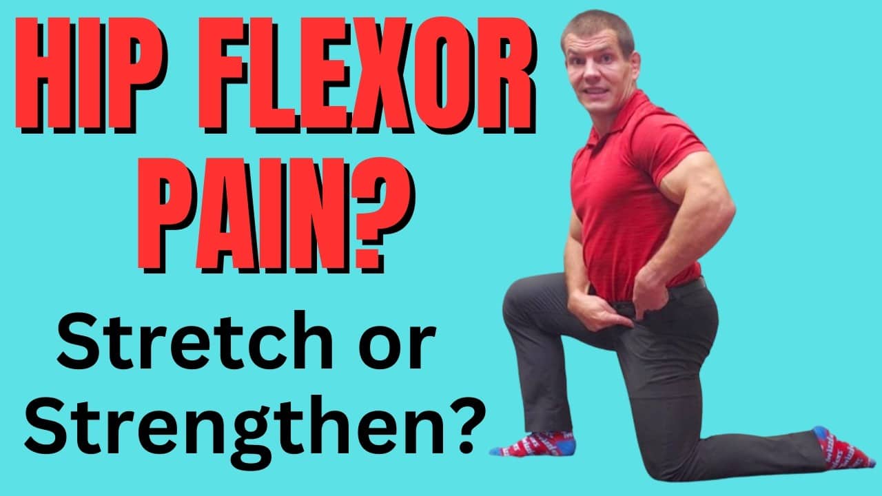 Best Exercises for Hip Flexor Pain: Stretch or Strengthen?