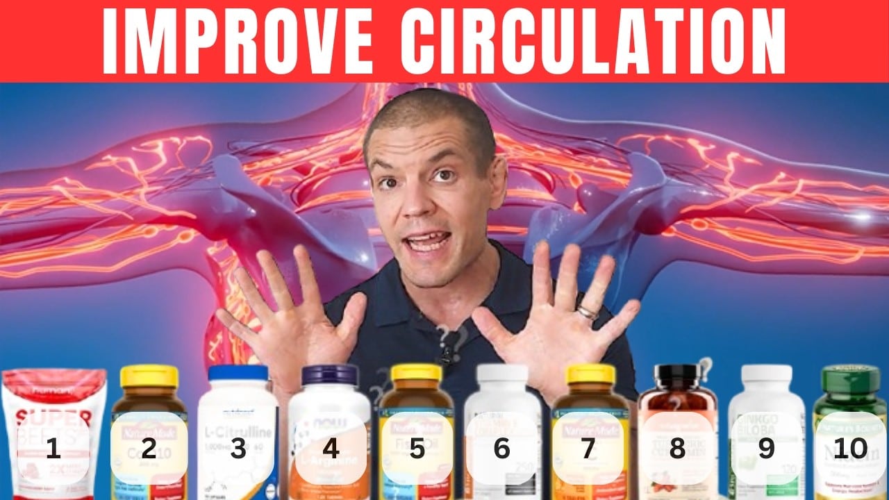 Top 10 Supplements to Improve Blood Flow and Circulation