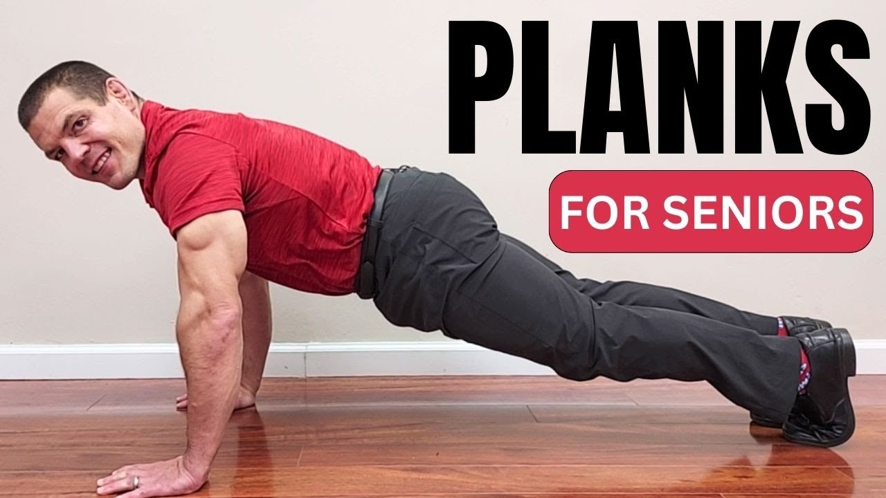 7 Senior-Friendly Plank Exercises to Strengthen Your Core