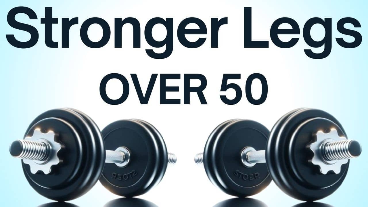 Get Stronger Legs Over 50 with These Dumbbell Exercises