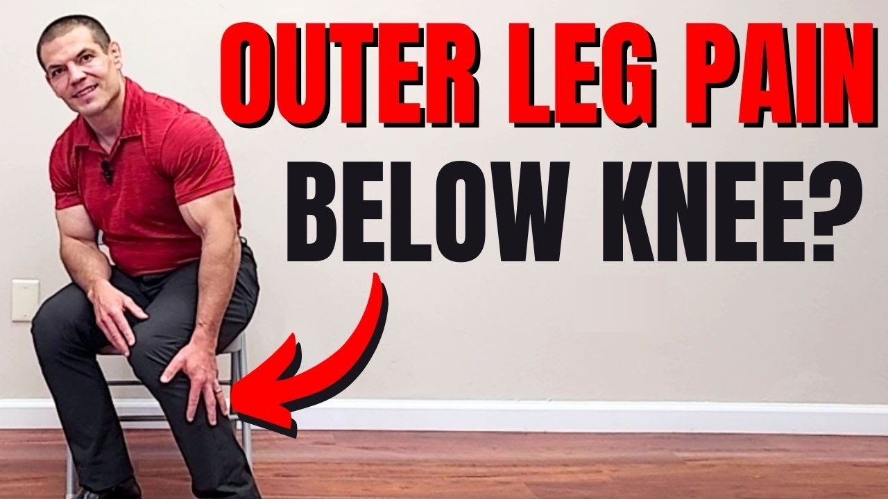 Relieve Pain on Outside of Leg Below Knee: 6 Solutions