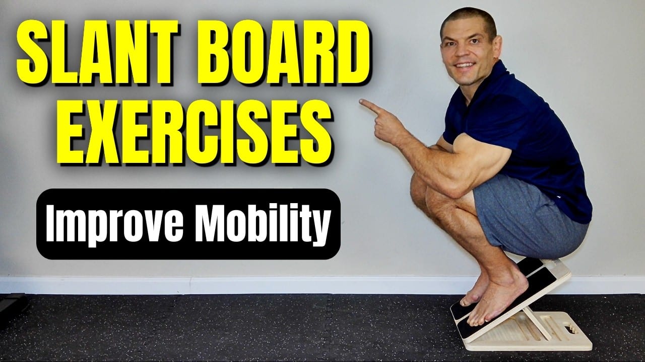 Top 7 Slant Board Exercises to Improve Mobility