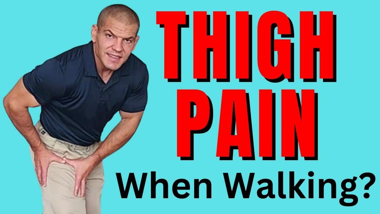 Upper Outer Thigh Pain When Walking: 3 Solutions for Relief