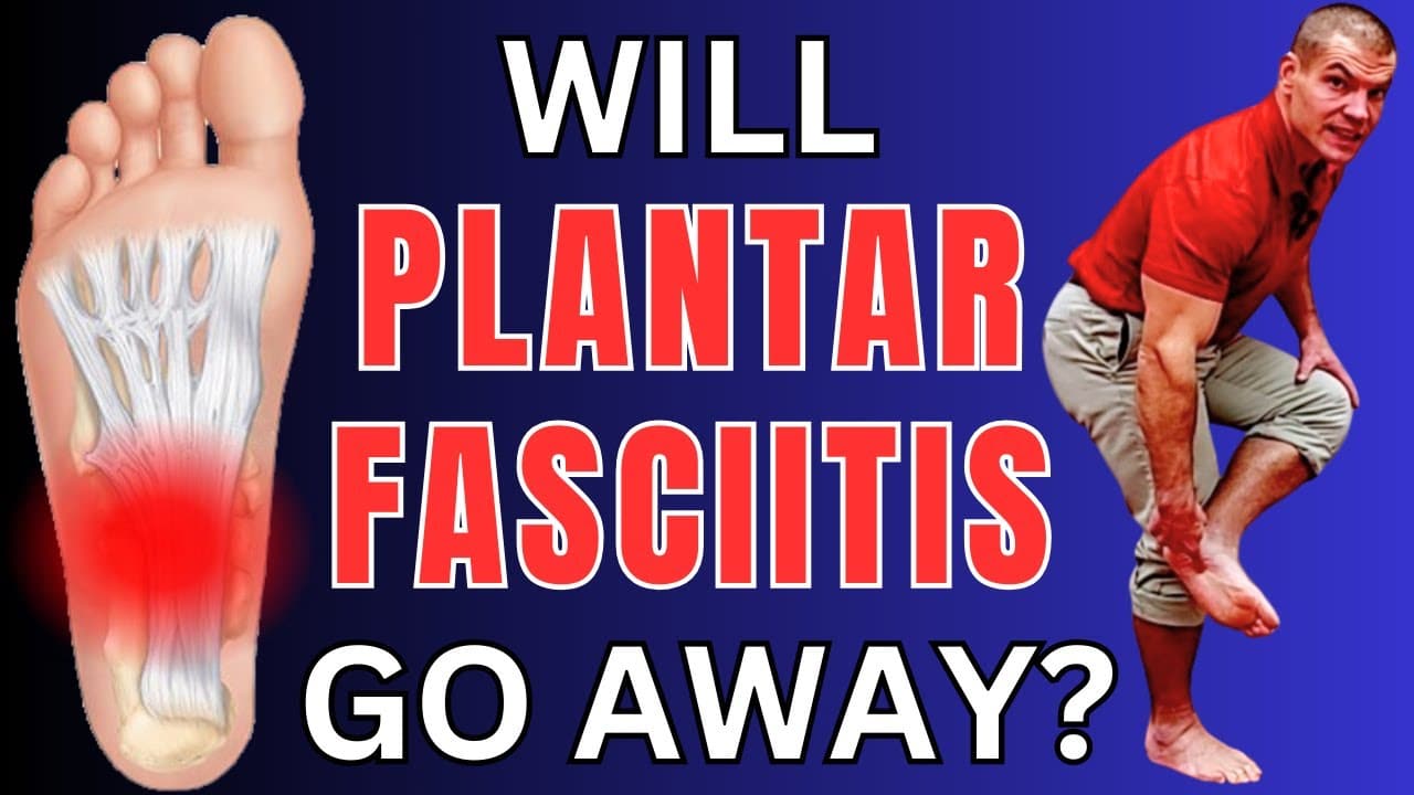 Will Plantar Fasciitis Go Away On Its Own? Key Insights