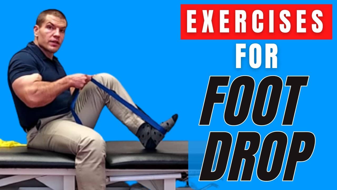 Exercises for Foot Drop: Stop Tripping Over Your Toes