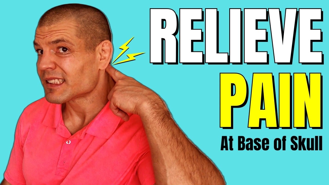 Relieve Base of Skull Pain in 5 Minutes: Quick Tips