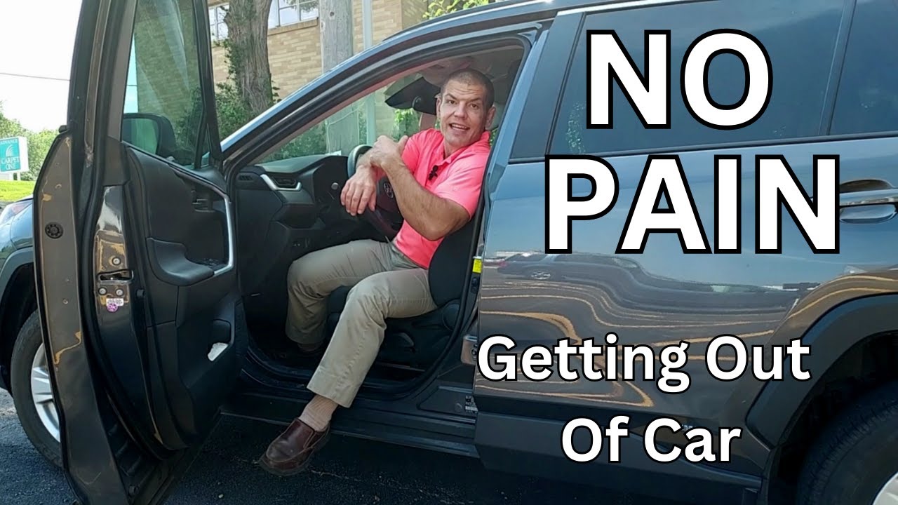 Stop Back and Hip Pain When Getting Out of Car