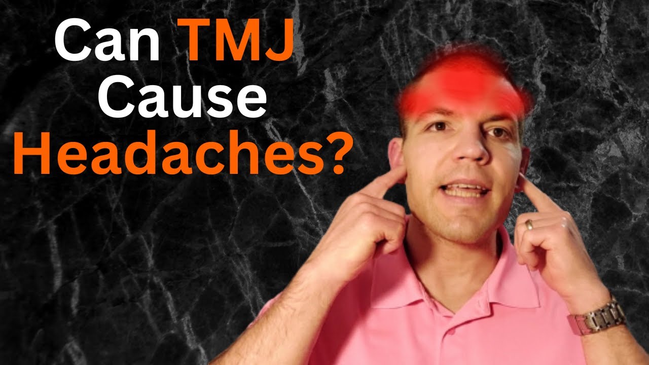 Can TMJ Cause Headaches? 3 Causes