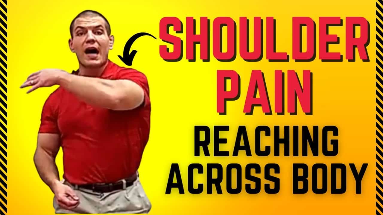 Shoulder Pain When Reaching Across Your Body? 2 Tips