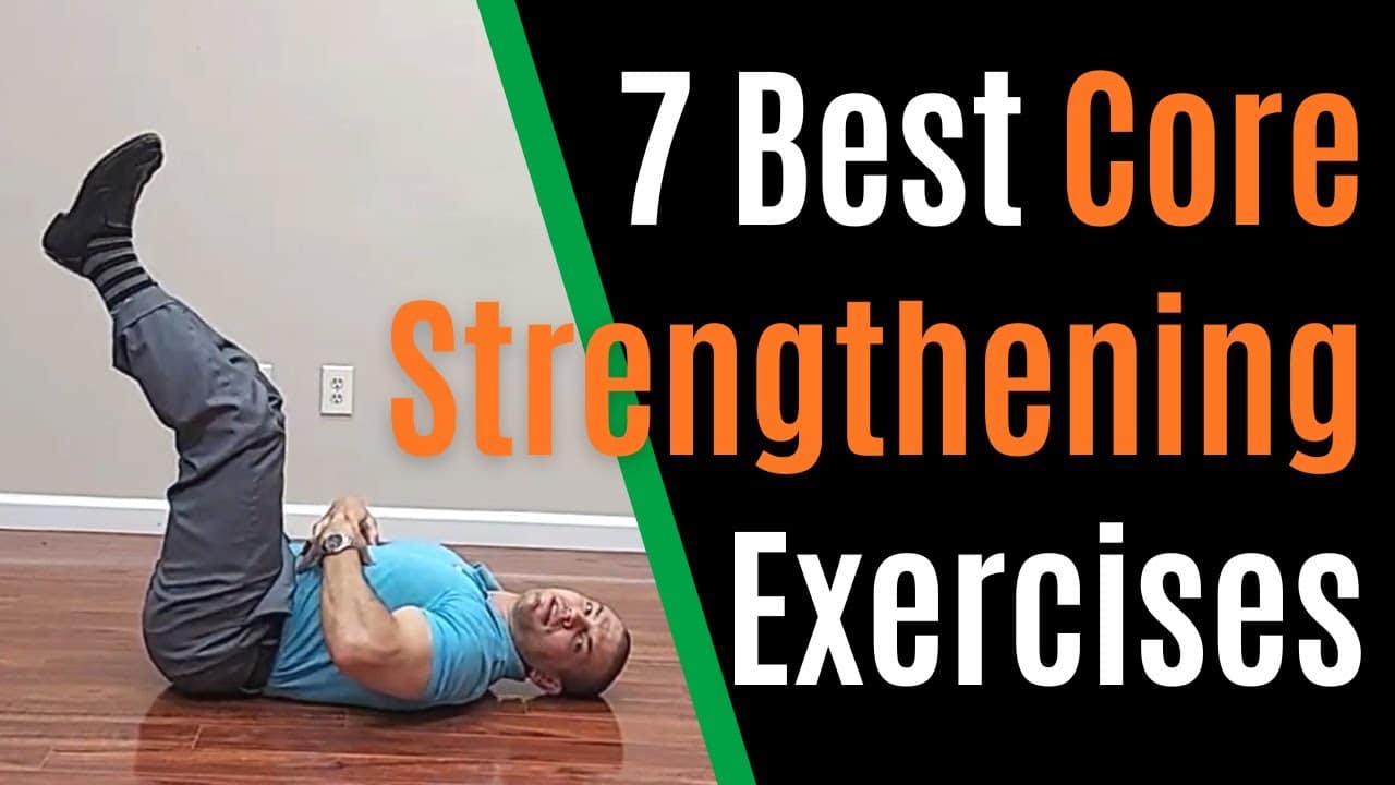 The 7 Best Core Strengthening Exercises for Lower Back Pain