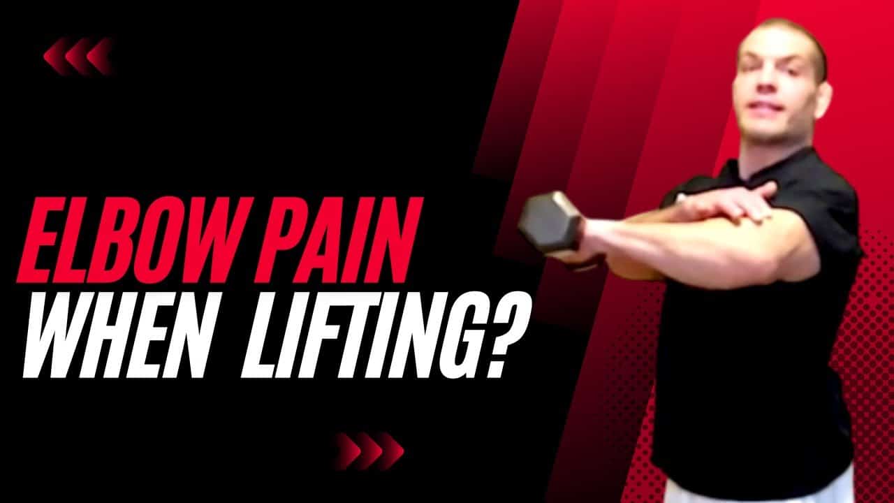 Why Your Elbow Hurts When Lifting: Causes